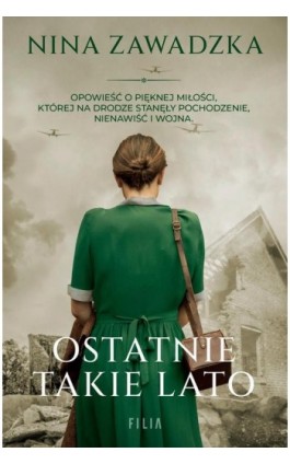 Ostatnie takie lato - Nina Zawadzka - Ebook - 978-83-8357-637-4