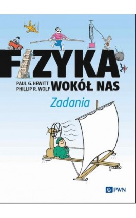 Fizyka wokół nas. Zadania - Paul G. Hewitt - Ebook - 978-83-01-23713-4