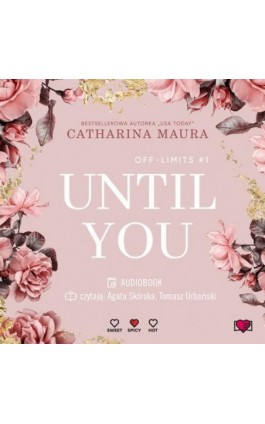 Until You. Aż pojawiłaś się ty. Off-Limits - Catharina Maura - Audiobook - 978-83-8371-120-1