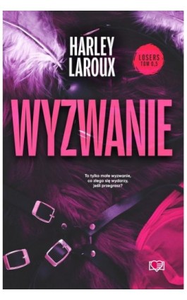 Wyzwanie. Losers. Tom 0,5 - Harley Laroux - Ebook - 978-83-8371-267-3