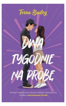Dwa tygodnia na próbę - Tessa Bailey - Ebook - 978-83-287-3164-6