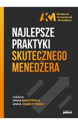 Najlepsze praktyki skutecznego menedżera - Ebook - 978-83-8175-060-8