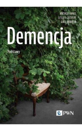 Demencja. Podstawy - Anthea Innes - Ebook - 978-83-01-23781-3