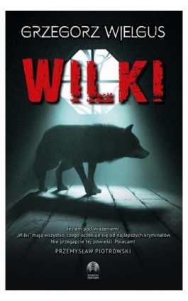 Wilki - Grzegorz Wielgus - Ebook - 978-83-67545-89-1