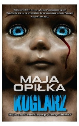Kuglarz - Maja Opiłka - Ebook - 978-83-67545-86-0