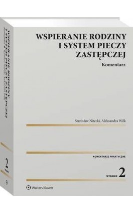 Wspieranie rodziny i system pieczy zastępczej. Komentarz - Stanisław Nitecki - Ebook - 978-83-8358-819-3