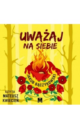 Uważaj na siebie - Jakub Bączykowski - Audiobook - 978-83-68005-45-5