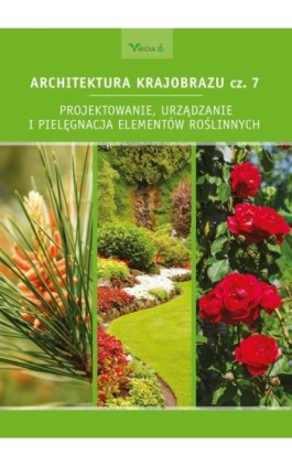 Architektura krajobrazu cz.7 - Edyta Gadomska - Ebook - 978-83-66457-44-7