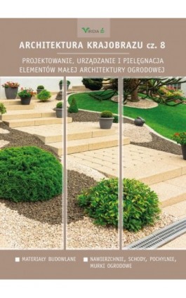 Architektura krajobrazu cz.8 - Edyta Gadomska - Ebook - 978-83-66457-45-4