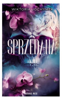Sprzedana - Wiktoria Jochymek - Ebook - 978-83-8373-258-9