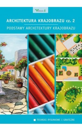 Architektura krajobrazu cz.2 - Edyta Gadomska - Ebook - 978-83-66457-39-3