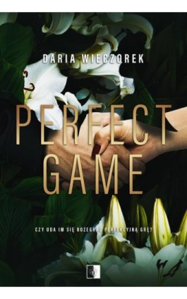 Perfect Game - Daria Wieczorek - Ebook - 978-83-8362-599-7