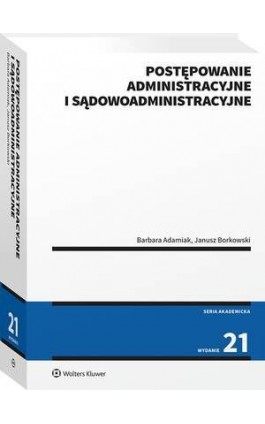 Postępowanie administracyjne i sądowoadministracyjne - Barbara Adamiak - Ebook - 978-83-8390-014-8