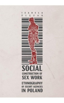 Social Construction of Sex Work - Izabela Ślęzak - Ebook - 978-83-8142-097-6