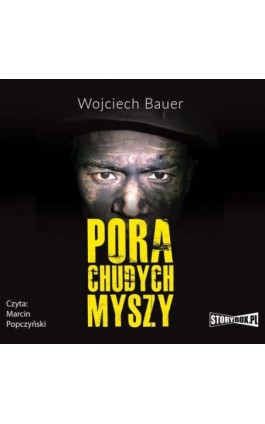 Pora chudych myszy - Wojciech Bauer - Audiobook - 978-83-7927-714-8