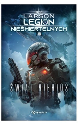 Legion Nieśmiertelnych. Tom 18. Świat Niebios - B. V. Larson - Ebook - 978-83-68102-19-2