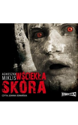 Wściekła skóra - Agnieszka Miklis - Audiobook - 978-83-7927-724-7