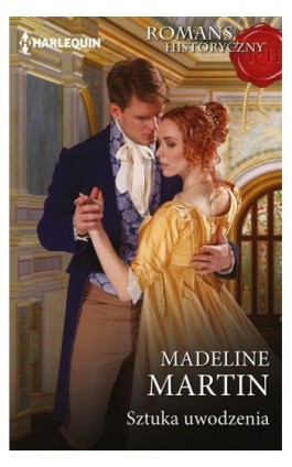 Sztuka uwodzenia - Madeline Martin - Ebook - 978-83-8342-836-9