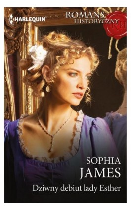 Dziwny debiut lady Esther - Sophia James - Ebook - 978-83-8342-865-9