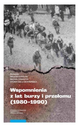 Wspomnienia z lat burzy i przełomu (1980-1990) - Ebook - 978-83-231-5300-9