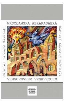 Wrocławska Abrakadabra - Gabriel Leonard Kamiński - Ebook - 978-83-68215-11-3