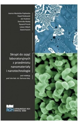 Skrypt do zajęć laboratoryjnych z przedmiotu nanomateriały i nanotechnologie - Dariusz Kata - Ebook - 978-83-66727-67-0