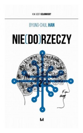 Nie(do)rzeczy - Byung-Chul Han - Ebook - 978-83-8331-263-7