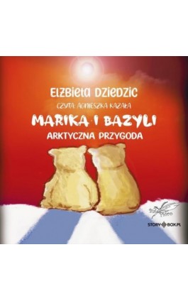 Marika i Bazyli - Elżbieta Dziedzic - Audiobook - 978-83-8383-275-3