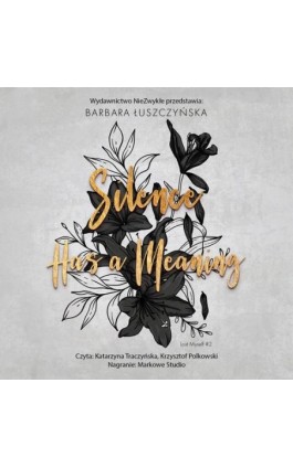Silence Has a Meaning - Barbara Łuszczyńska - Audiobook - 978-83-8362-652-9