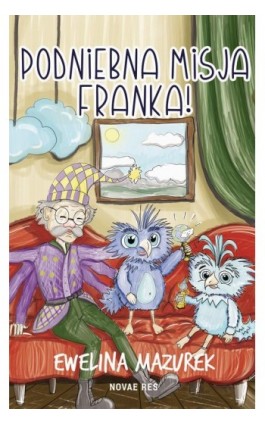 Podniebna misja Franka - Ewelina Mazurek - Ebook - 978-83-8373-203-9