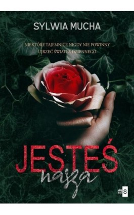 Jesteś nasza - Sylwia Mucha - Ebook - 978-83-8290-572-4