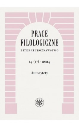Prace Filologiczne. Literaturoznawstwo 14(17) 2024 - Ebook