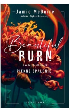 BEAUTIFUL BURN. PIĘKNE SPALENIE. - Jamie McGuire - Ebook - 978-83-8361-440-3