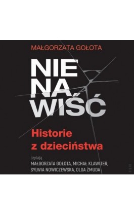 Nienawiść. Historie z dzieciństwa - Małgorzata Gołota - Audiobook - 978-83-8357-696-1