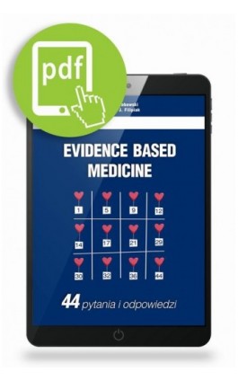 Evidence Based Medicine.  44 pytania i odpowiedzi - Krzysztof J. Filipiak - Ebook - 978-83-926656-2-5