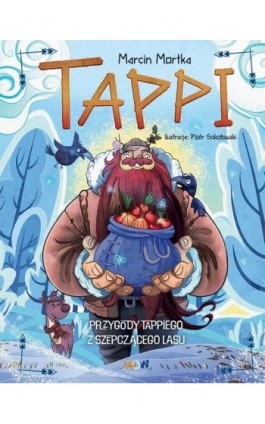 Tappi. Przygody Tappiego z Szepczącego Lasu - Marcin Mortka - Ebook - 978-83-8330-743-5