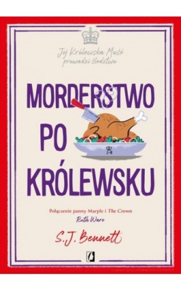 Morderstwo po królewsku. Jej Królewska Mość prowadzi śledztwo. Tom 3 - S.J. Bennett - Ebook - 978-83-8371-493-6