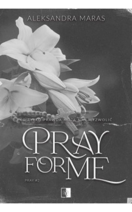 Pray for Me - Aleksandra Maras - Ebook - 978-83-8362-536-2