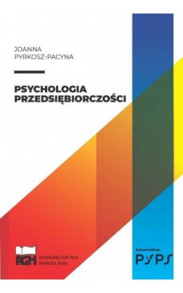 PSYCHOLOGIA PRZEDSIĘBIORCZOŚCI - Joanna Pyrkosz-Pacyna - Ebook - 978-83-66364-33-2