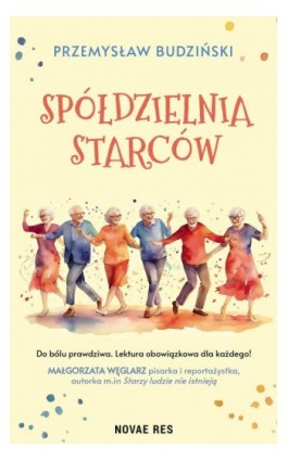 Spółdzielnia starców - Przemysław Budziński - Ebook - 978-83-8373-226-8