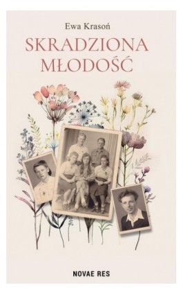 Skradziona młodość - Ewa Krason - Ebook - 978-83-8373-186-5