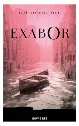 Exabor - Patrycja Rydzińska - Ebook - 978-83-8373-349-4