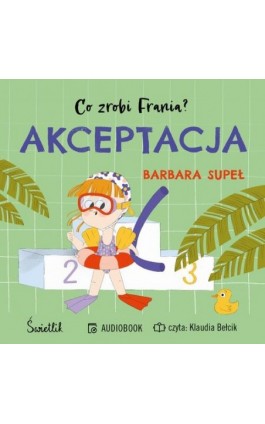 Akceptacja. Co zrobi Frania? Tom 3 - Barbara Supeł - Audiobook - 978-83-8321-566-2