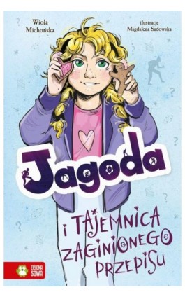 Jagoda i tajemnica zaginionego przepisu - Wiola Michońska - Ebook - 978-83-8299-527-5