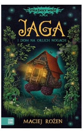 Jaga i dom na orlich nogach - Maciej Rożen - Ebook - 978-83-8240-279-7