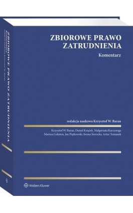Zbiorowe prawo zatrudnienia. Komentarz - Artur Tomanek - Ebook - 978-83-8390-085-8
