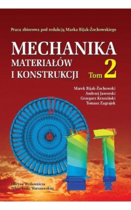 Mechanika materiałów i konstrukcji. Tom 2 - Marek Bijak-Żochowski - Ebook - 978-83-8156-534-9