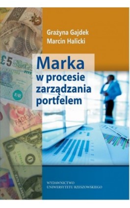 Marka w procesie zarządzania portfelem - Grażyna Gajdek - Ebook - 978-83-7996-339-3