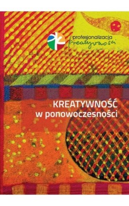 Kreatywność w ponowoczesności - Ebook - 978-83-7405-738-7