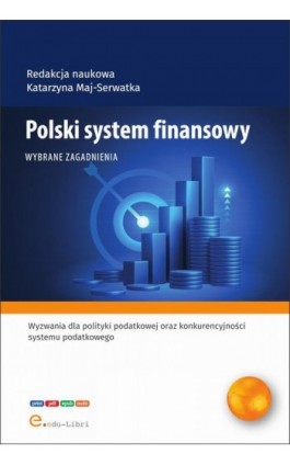 Polski system finansowy. Wybrane zagadnienia - Julia Podobińska - Ebook - 978-83-66395-72-5